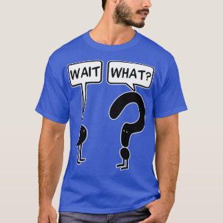 Attendez ce que Baseball TShirt