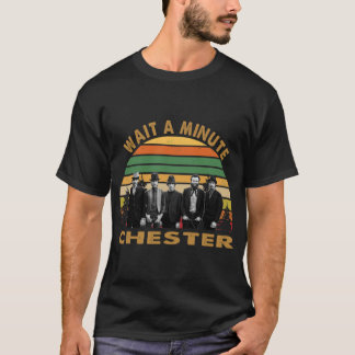 Attendez une minute Chester Retro Premium T-Shirt