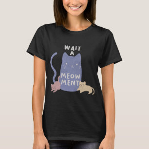 Attendre un T-shirt de meow ment