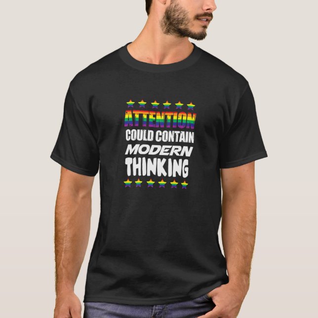 Attention Could Contain Modern Thinking LQBTQ Prem T-Shirt (Front)
