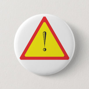 Attention Sign 2 Inch Round Button