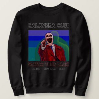 Attention ! sweatshirt du Club de Calavera