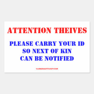 ATTENTION THIEVES STICKER