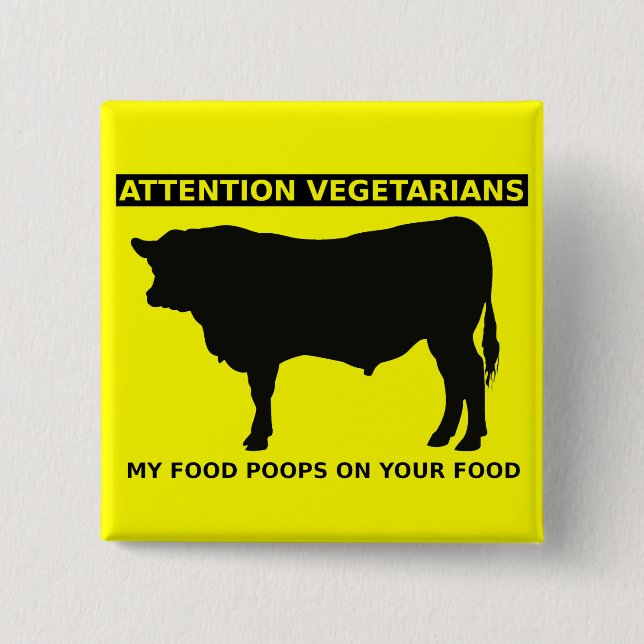 Attention Vegetarians Funny Meat Lovers Button (Front)
