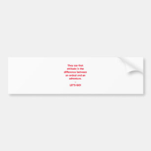 Attitude - difference between Ordeal and Adventure Bumper Sticker