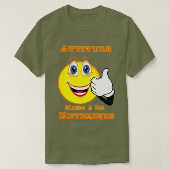 Attitude Inspirational Tshirt