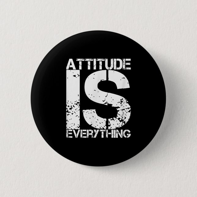 Attitude Is Everything - Insrational Quote Gift -  2 Inch Round Button (Front)