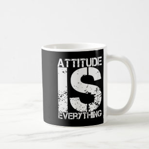 Attitude Is Everything - Insrational Quote Gift -  Coffee Mug