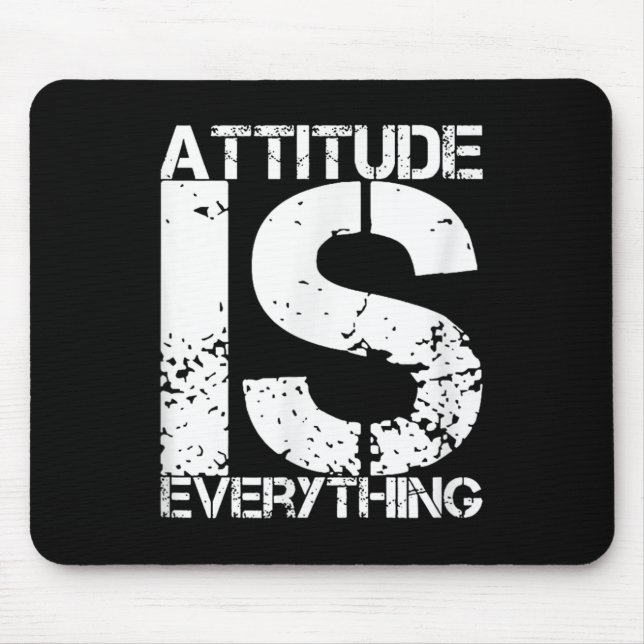Attitude Is Everything - Insrational Quote Gift -  Mouse Pad (Front)
