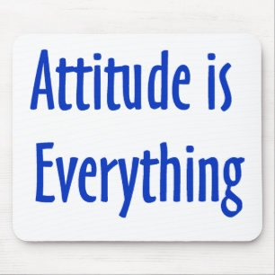 Attitude is Everything Mouse Pad