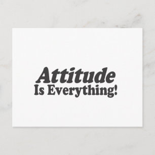 Attitude Is Everything! Postcard