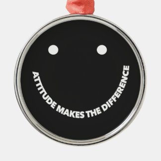 Attitude Makes The Difference Motivational Saying  Metal Ornament