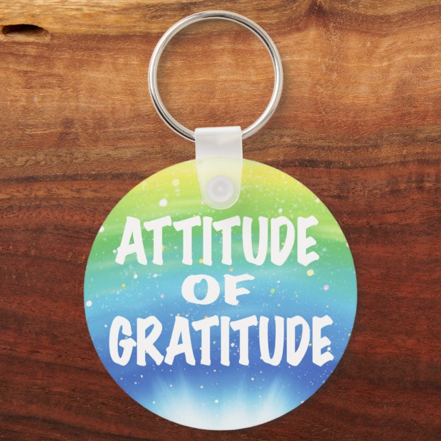 Attitude of Gratitude Keychain (Front)