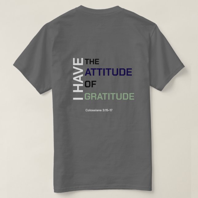 Attitude of Gratitude T-Shirt (Design Back)