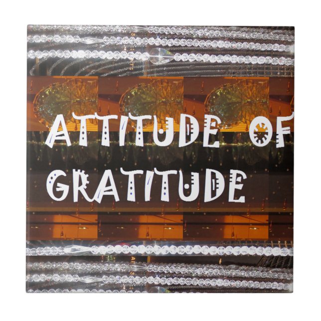 ATTITUDE of Gratitude  Text Wisdom Words Tile (Front)