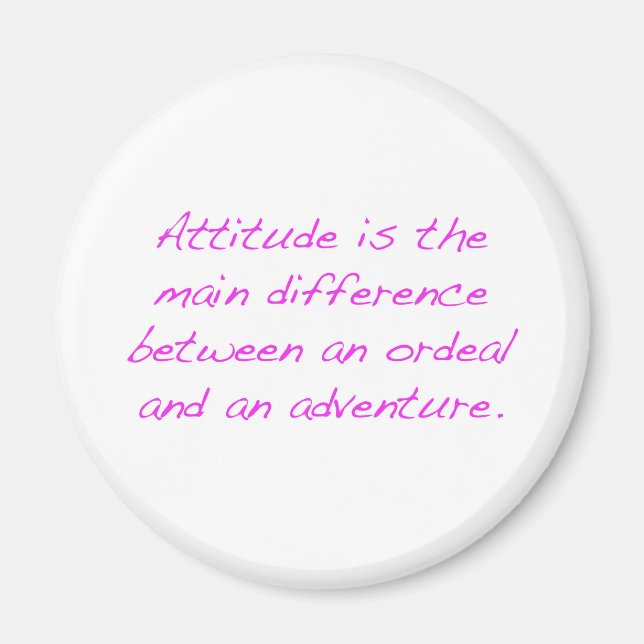 Attitude -  ordeal or adventure magnet (Front)
