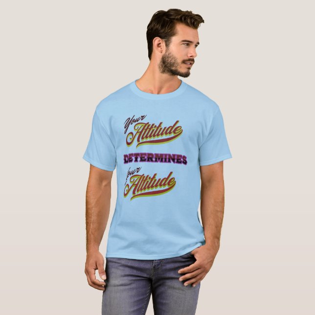  Attitude  T-Shirt (Front Full)