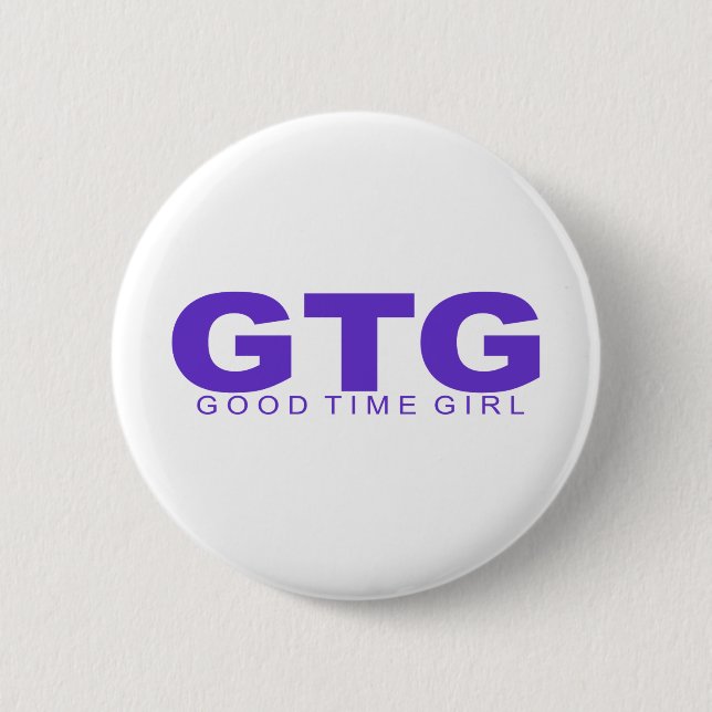 Attitudes - "Good Time Girl" 2 Inch Round Button (Front)