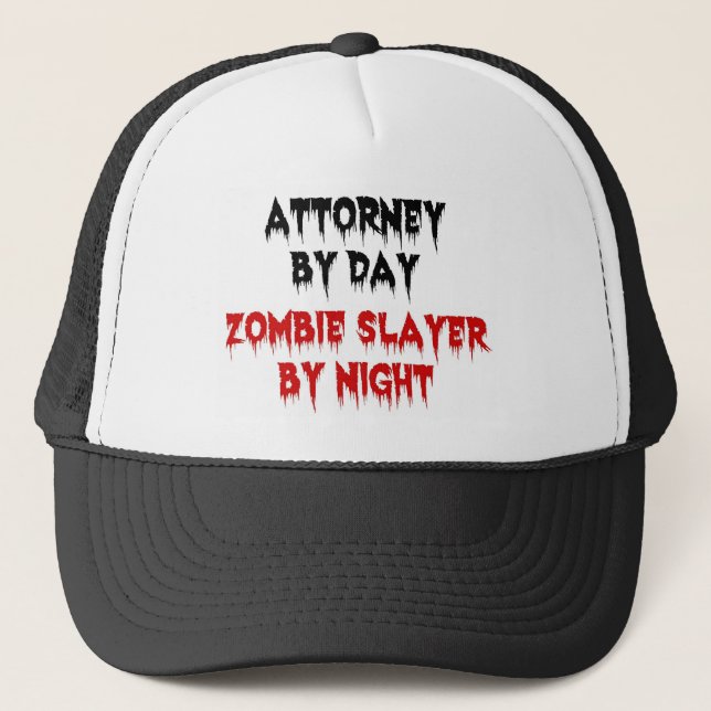 Attorney by Day Zombie Slayer by Night Trucker Hat (Front)