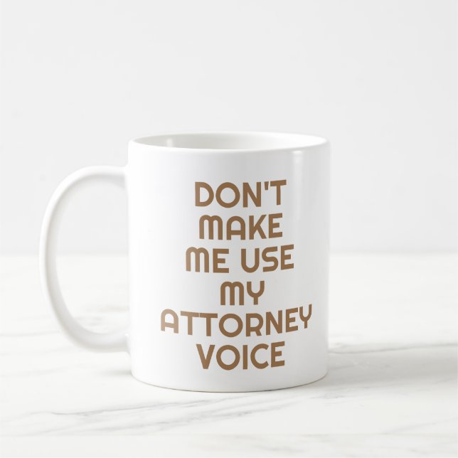 Attorney Office Gift Mug Funny Quote Slogan gold (Left)