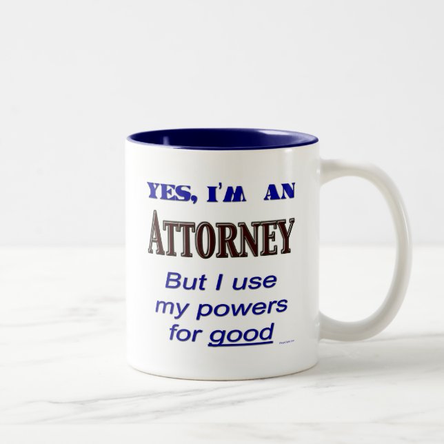 Attorney Powers for Good Funny Saying Two-Tone Coffee Mug (Right)