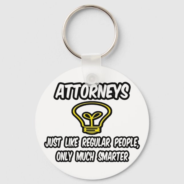 Attorneys...Like Regular People, Only Smarter Keychain (Front)