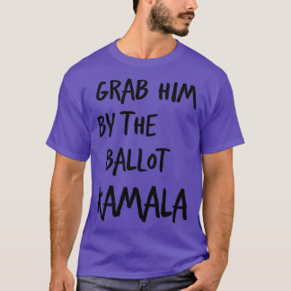 Attrapez-le par bulletin Kamala pour TShirt
