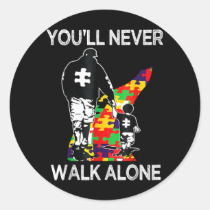 Au Dad Suprt Alone Puzzle Youll Never Walk Classic Round Sticker