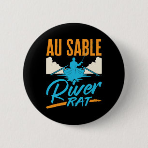 Au Sable River Rat Rafting Canoeing Fishing Boatin 2 Inch Round Button