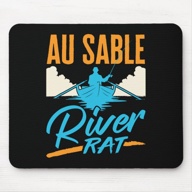 Au Sable River Rat Rafting Canoeing Fishing Boatin Mouse Pad (Front)
