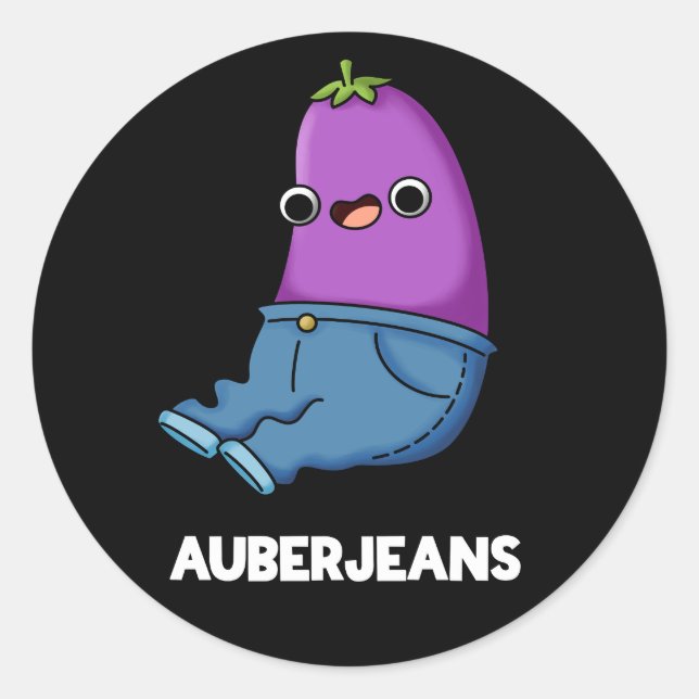 Auberjeans Funny Aubergine Pun Dark BG Classic Round Sticker (Front)