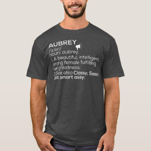 Aubrey Name Aubrey Definition Aubrey Female Name A T-Shirt