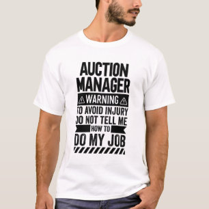 Auction Manager Warning T-Shirt