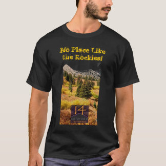 Aucun endroit n'aiment les Rocheuses ! T-shirt