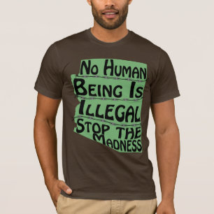 Aucun être humain n'est T-shirt illégal