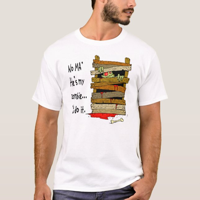 "Aucun mA, il ; s T-shirt de mon zombi" (Devant)