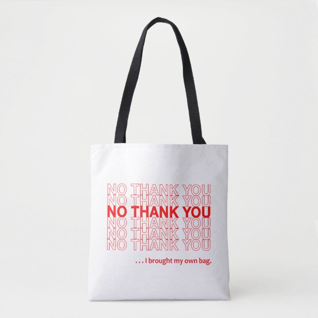 Aucun Merci… j'ai apporté mon propre sac (Devant)