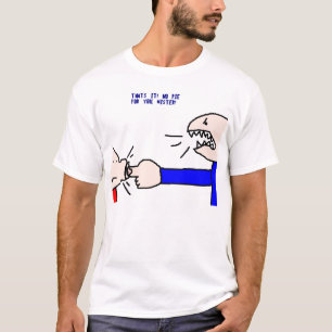 Aucun tarte pour vous T-shirt