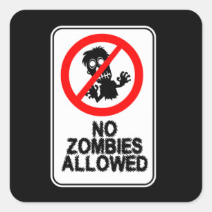 Aucun Zombies autorisé Sticker