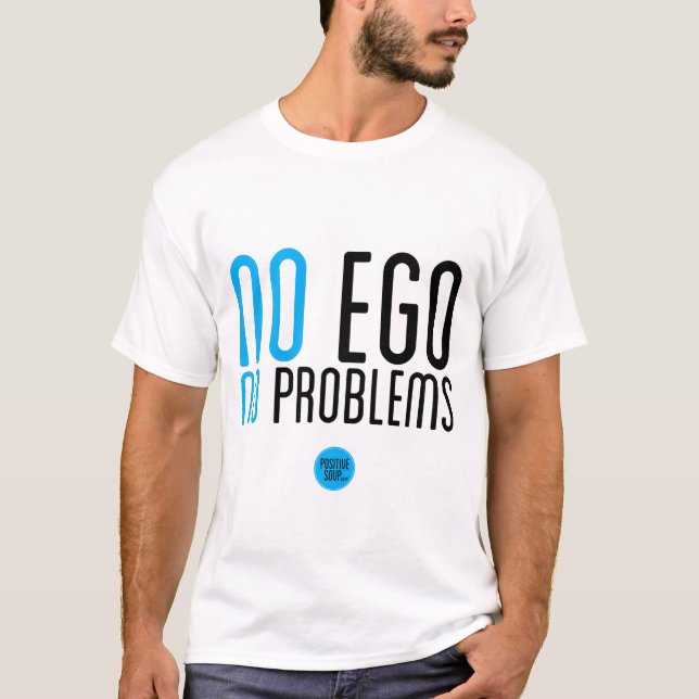 "Aucune amour-propre, T-shirt d'aucuns problèmes" (Devant)