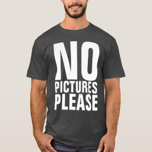 AUCUNE PHOTO S'IL VOUS PLAÎT, Drôle T-shirts Tee -