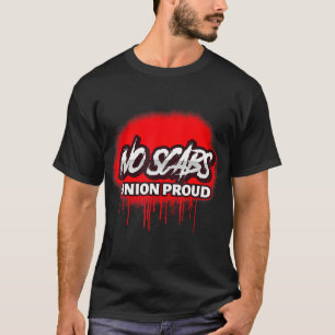 AUCUNE SCABS UNION FIER SPRAY PEINT T-shirt