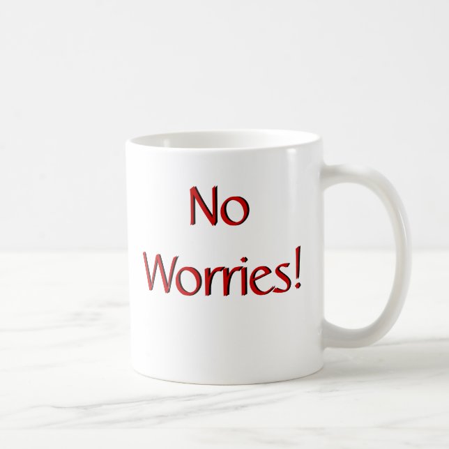 Aucunes inquiétudes ! Tasse w/Scripture (Droite)