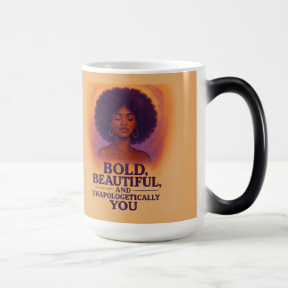 Audacieux, Beau, Sans S'excuser - Mug