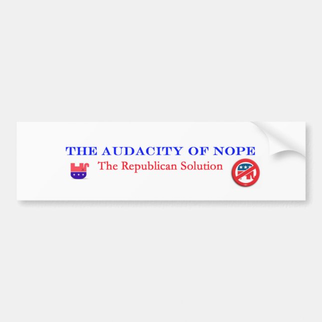 Audacity of Nope - bumper Sticker (Front)