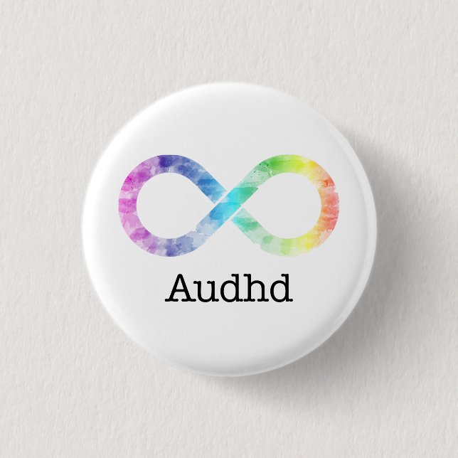 Audhd (adhd and autistic) neurodiversity button (Front)