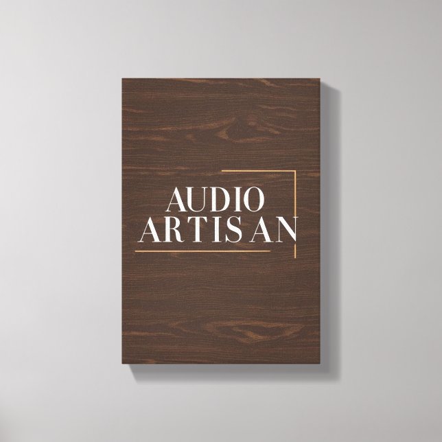 Audio Artisan Canvas Print (Front)
