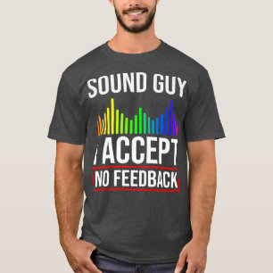 Audio Engineer Sound Guy Engineering Music  T-Shirt