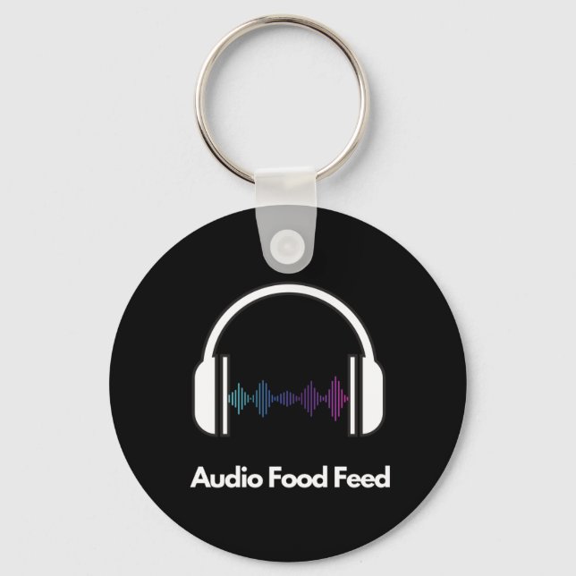 Audio Food Feed  Keychain (Front)