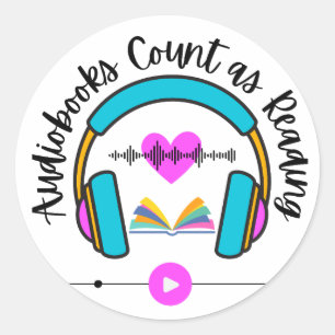 Audiobooks Count as Reading Classic Round Sticker